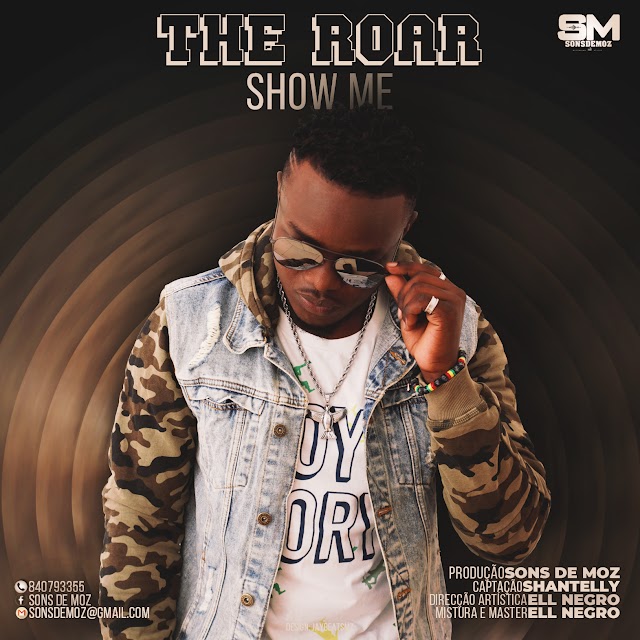 The Roar- Show Me (Prod By Sons De Moz).mp3