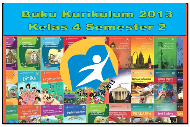 Buku kurikulum 2013 kelas 4 semester 2 revisi 2017