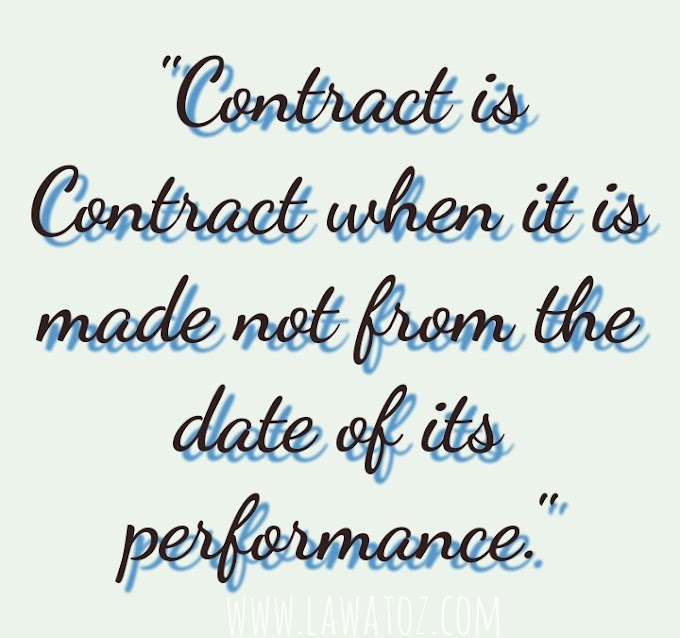 "Contract is contract when it is made not from the date of its performance." Examine the statement in reference to the Indian contract Act 1872.