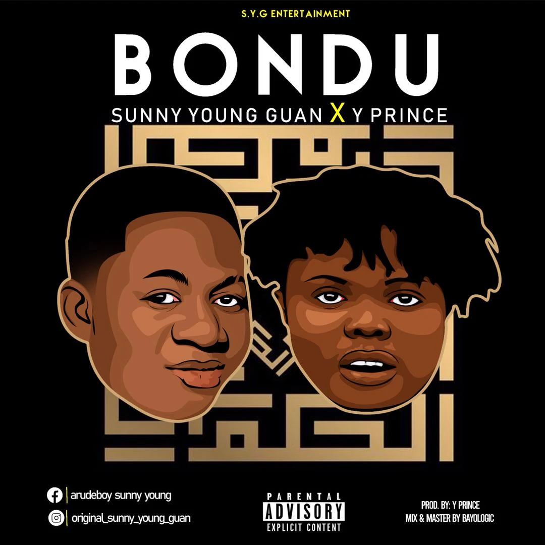 [Music] Sunny Young Guan ft Y prince - Bondu (mixed: Bayologic)