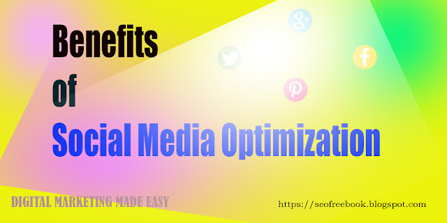 Benefits of Social Media Optimization