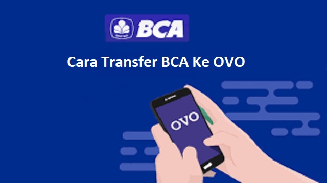Cara Transfer BCA Ke OVO