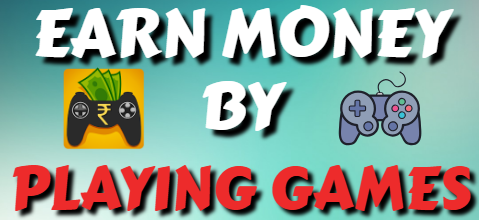 Earn Money By Playing Games 🤑 🤑