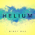 Lyric Video: Mikey Wax - Helium