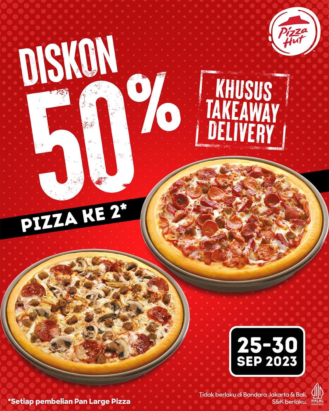 Promo PIZZA HUT SPESIAL GAJIAN – DISKON 50% Khusus TakeAway Delivery