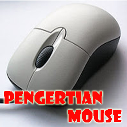 Pengertian Mouse