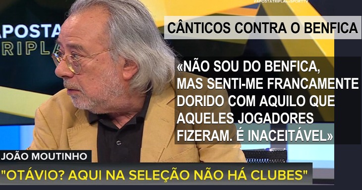 António Macedo: Não sou do Benfica, mas senti-me dorido com os insultos do Otávio
