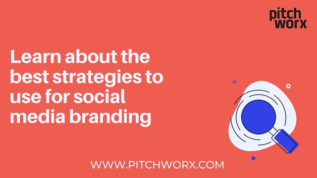 Learn about the best strategies to use for social media branding