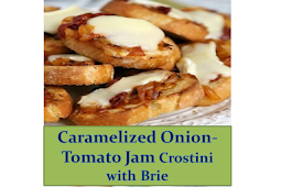 Caramelized Onion-Tomato Jam Crostini with Brie