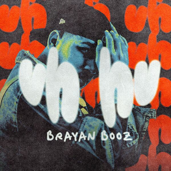 Brayan Booz – Uh Hu (Single) 2023