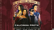 Calcinha Preta - Festival São João In Casa - Junho 2020