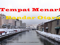 Tempat Menarik Di Bandar Otaru Hokkaido