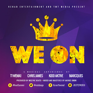 [feature]T1 WeMa1 - We On (Feat. Chris James, Kidd Aktive & Marcques)