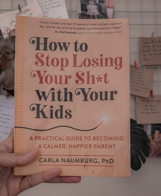 How To Stop Losing Your Shit with Your Kids Carla Naumburg