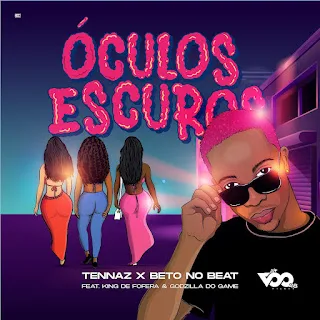 Baixar "Óculos Escuros" a nova  musica de Tennaz & Beto No Beat feat. King Defofera & Godzilla Do Game 2024 Baixar Mp3 que já se encontra disponível para Tubidy Baixar Músicas Mp3,  Baixar Mp3.