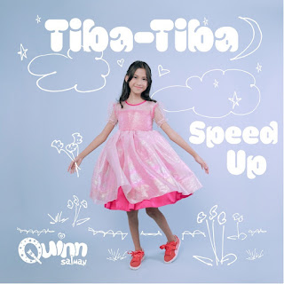 Quinn Salman - Tiba-Tiba (Speed Up) MP3