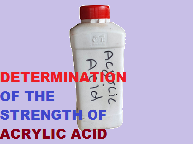 DETERMINATION OF THE STRENGTH OF ACRYLIC ACID