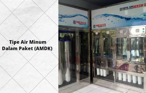 Tipe Air Minum Dalam Paket (AMDK)