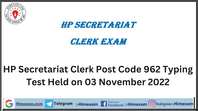 HP Secretariat Clerk Post Code 962 Typing Test Held on 03 November 2022