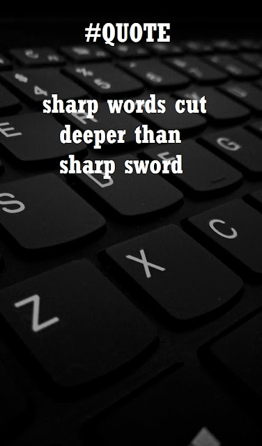 Sharp words cut deeper