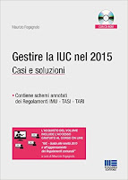 Gestire la IUC nel 2015. Casi e soluzioni. Con CD-ROM