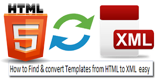 How to Find & convert Templates from HTML to XML. easy to learnt