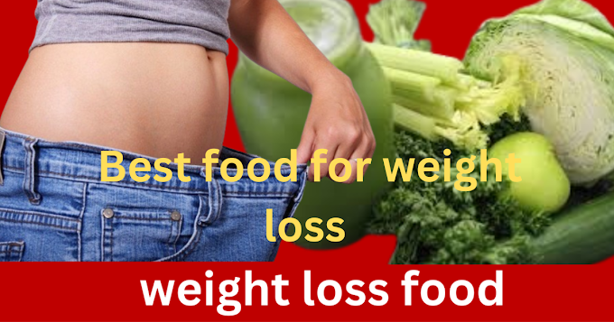 Best food for weight loss