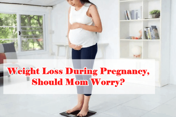 weight loss during pregnancy