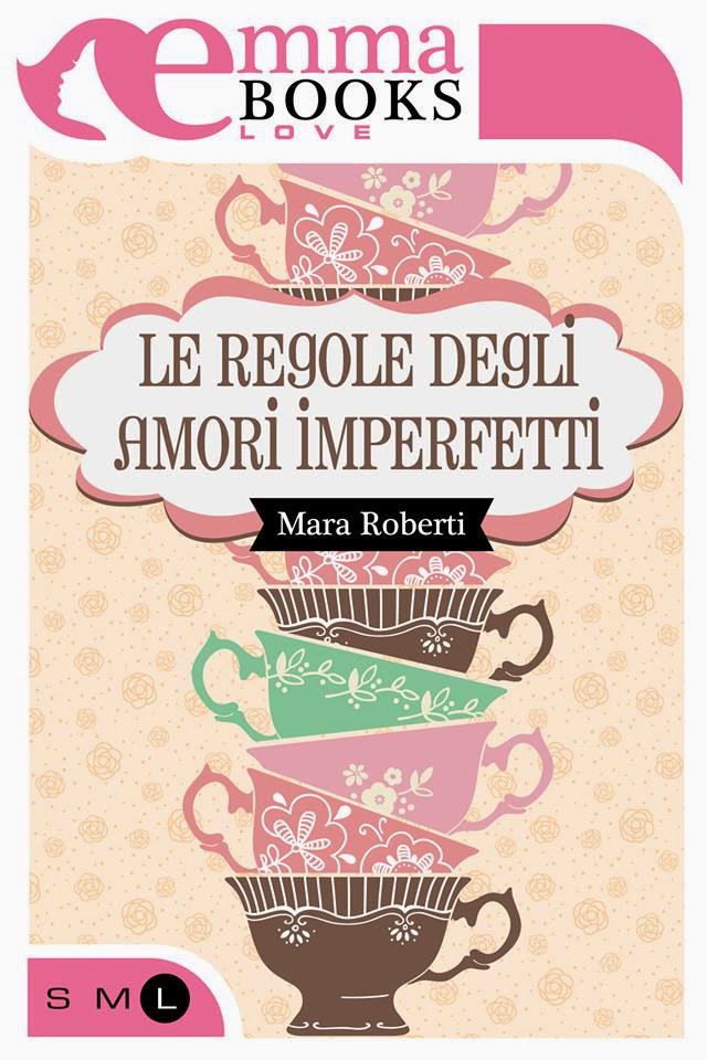 http://www.emmabooks.com/index.php/2014/10/le-regole-degli-amori-imperfetti/