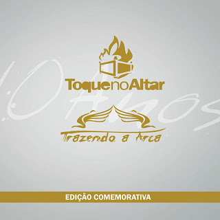 Toque no Altar e Trazendo a Arca - Coletânea 10 anos - Edição Comemorativa (CD Triplo)