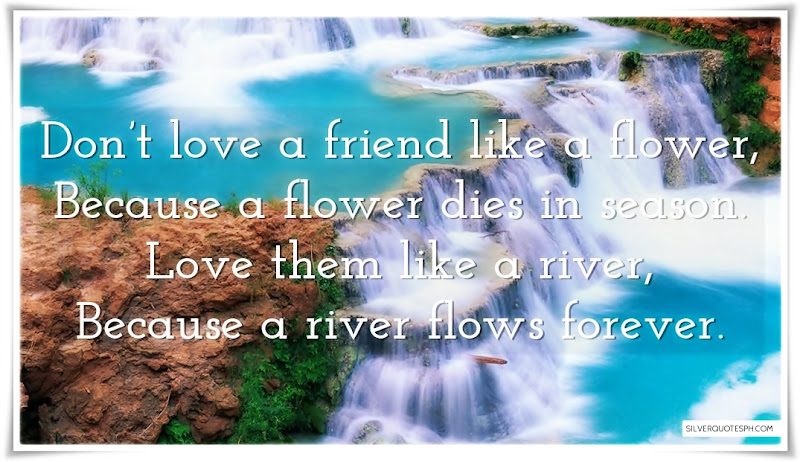 Don't Love A Friend Like A Flower, Picture Quotes, Love Quotes, Sad Quotes, Sweet Quotes, Birthday Quotes, Friendship Quotes, Inspirational Quotes, Tagalog Quotes