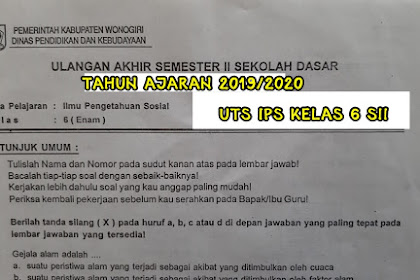 SOAL UTS/PTS IPS SD/MI Kelas 6 Semester 2 Tahun Ajaran 2019/2020