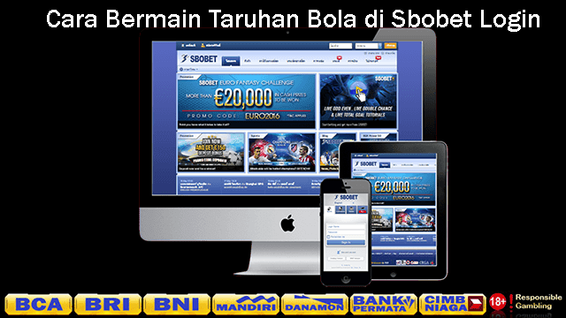 Cara Bermain Taruhan Bola di Sbobet Login