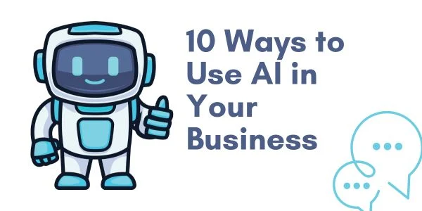 10 Ways to Use AI in Your Business Leverage AI in your business from automating emails to predicting trends, streamline operations and grow smarter with artificial intelligence.
