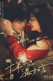 10 Năm Nhất Phẩm Ôn Như Ngôn - Ten Years of Loving You (2023)