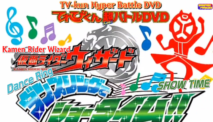 Kamen Rider Wizard Hyper Battle DVD | Show Time dan Dance Ring Subtitle Indonesia