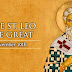 Ngày 10 tháng 11:  Thánh Lê-ô Cả, giáo hoàng, tiến sĩ Hội Thánh, lễ nhớ bắt buộc