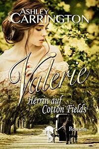 Valerie: Herrin auf Cotton Fields
