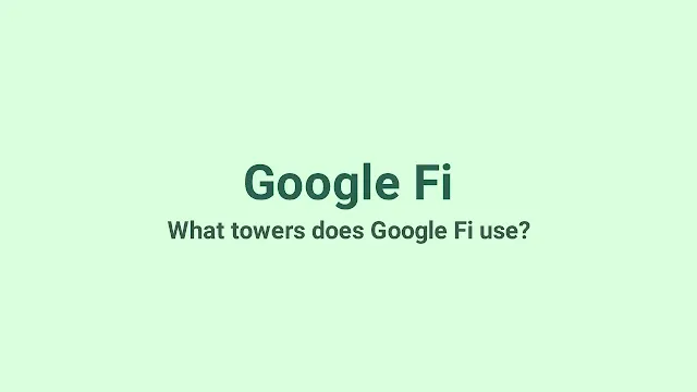 What network towers does Google Fi use 2023 for iPhone in the US, Canada, and Mexico?