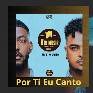 Dream Boyz – Por Ti Eu Canto | Download Exclusivo MP3 + Vídeo