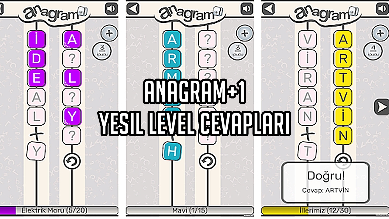 Anagram+1 Yeşil Level Cevaplar