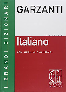 Dizionario Garzanti di italiano con sinonimi e contrari. Con CD-ROM
