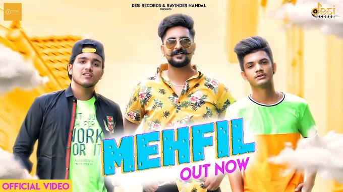 MEHFIL song lyrics in Haryanvi Hindi  Ft. Kay D, Diwas, Manni & Filmy | New Haryanvi Songs Haryanvi 2020