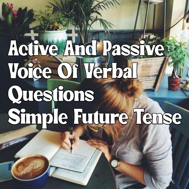 Active to Passive Voice in Simple Future Tense for Yes-No Questions