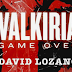 Reseña: Valkiria. Game Over