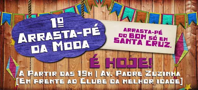 I Arrasta-pé da Moda dará início aos festejos em Santa Cruz