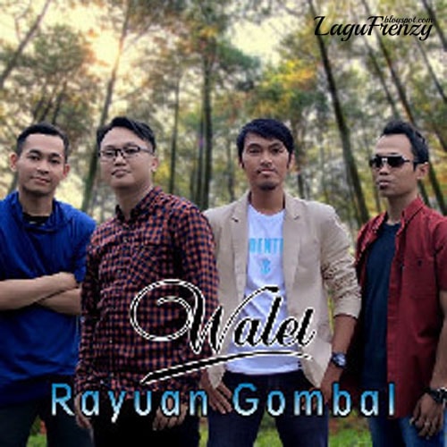 Download Lagu Walet - Rayuan Gombal