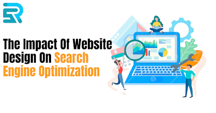 The Impact Of Website Design On Search Engine Optimization(SEO)