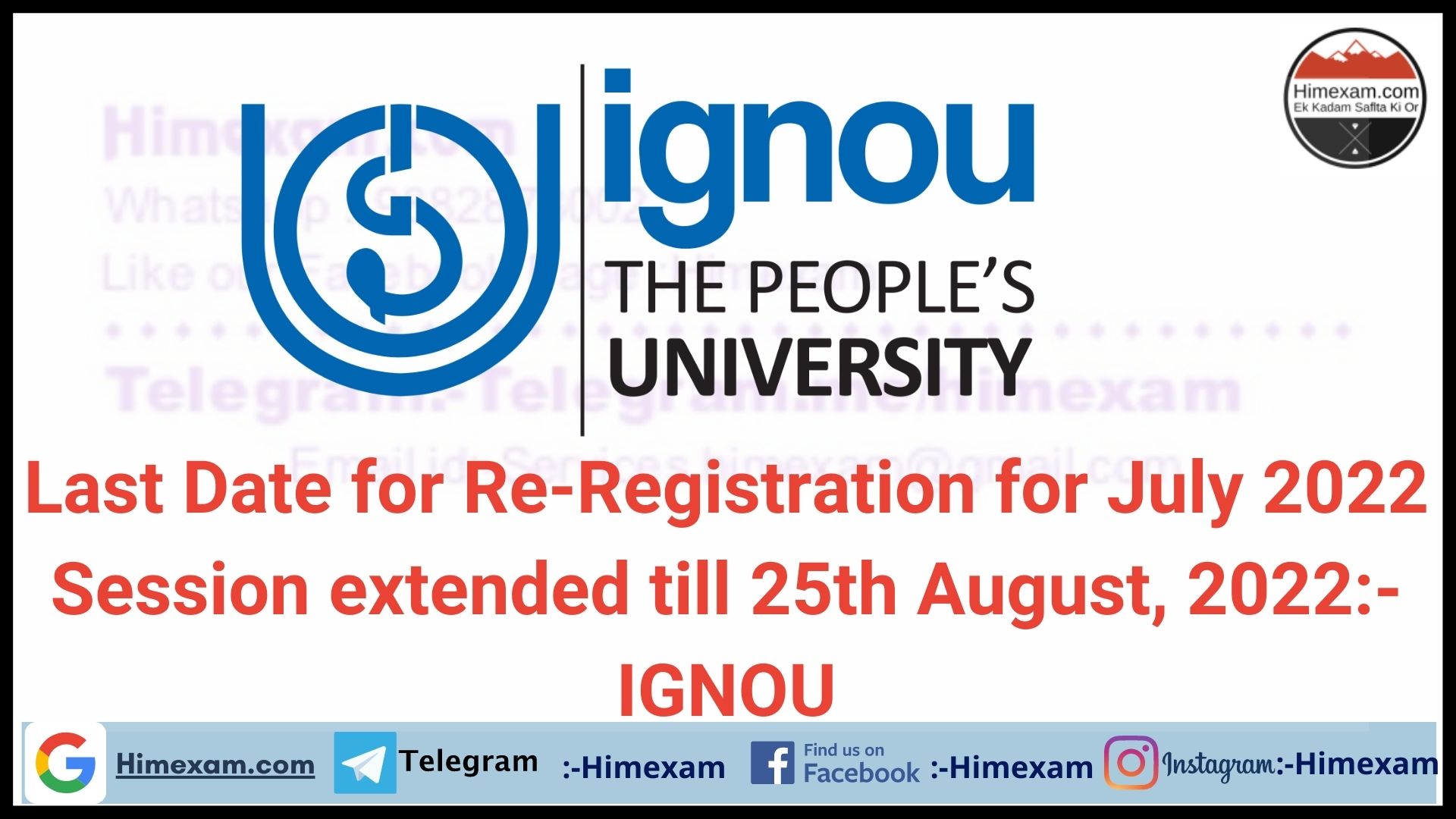 Last Date for Re-Registration for July 2022 Session extended till 25th August, 2022:- IGNOU