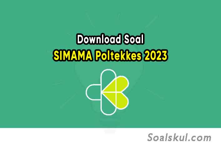 Download Soal CBT SIMAMA Poltekkes 2023 dan Pembahasan PDF